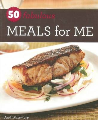 50 Fabulous Meals for Me