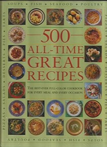  500 All Time Great Recipes: 