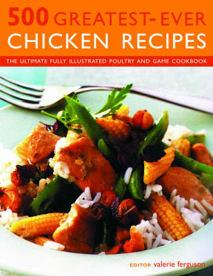 500 Greatest-Ever Chicken Recipes