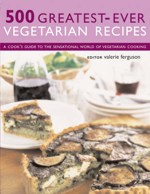 500 Greatest-ever Vegetarian Recipes