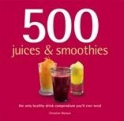 500 Juices & Smoothies