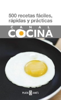 500 Recetas Faciles, Rapidas y Practicas