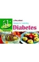 51 Recipes for Controlling Diabetes