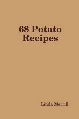 68 Potato Recipes