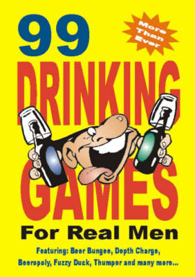99 Drinking Games for the Lads