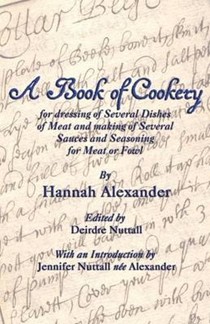 A Book of Cookery for Dressing of Several Dishes of Meat and Making of Several Sauces and Seasoning for Meat or Fowl