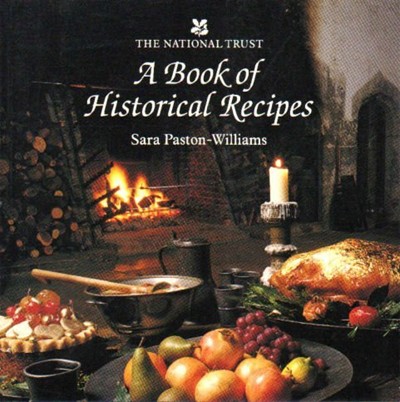 A Book of Historical Recipes (National Trust Cookery Books)