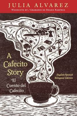 A Cafecito Story/El Cuento del Cafecito
