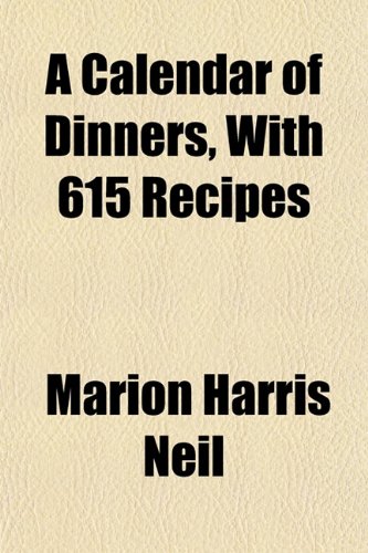 A Calendar of Dinners, With 615 Recipes