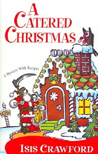 A Catered Christmas (A Mystery with Recipes #3)