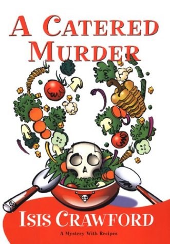 A Catered Murder (A Mystery with Recipes #1)