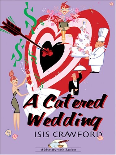 A Catered Wedding (A Mystery with Recipes #2)