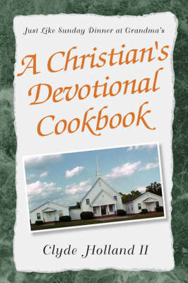 A Christian's Devotional Cookbook