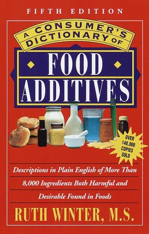 A Consumer's Dictionary of Food Additives: 5th Edition