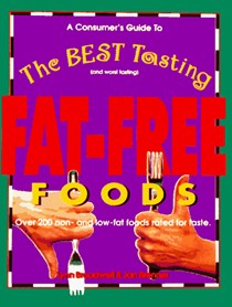 A Consumer's Guide to the Best Tasting Fat-Free Foods