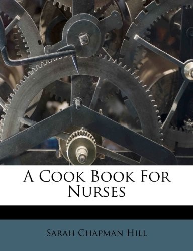 A Cook Book for Nurses
