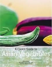 A Cook's Guide to Asian Vegetables