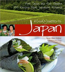 A Cook's Journey to Japan: Fish Tales and Rice Paddies/100 Homestyle Recipes from Japanese Kitchens