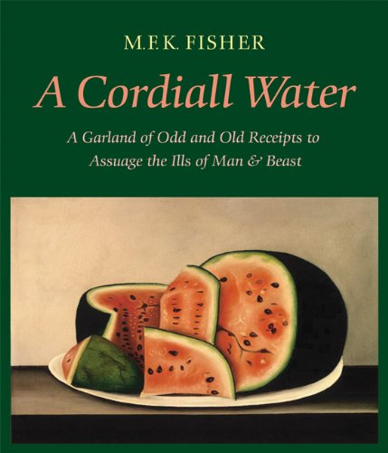A Cordiall Water: A Garland of Odd And Old Receipts To Assuage The Ills Of Man And Beast