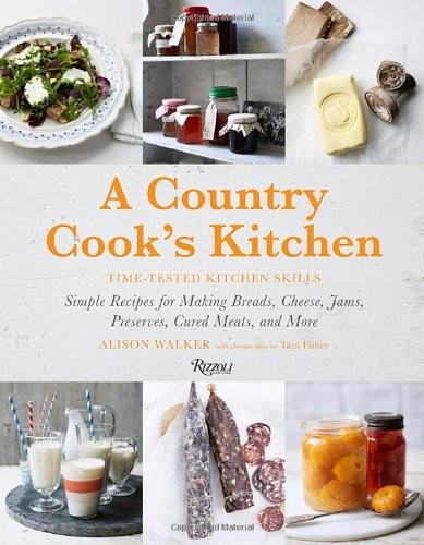 A Country Cook's Kitchen: Time-Tested Kitchen Skills