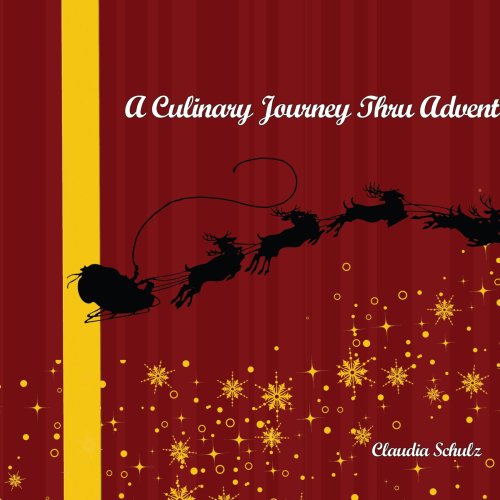 A Culinary Journey Thru Advent