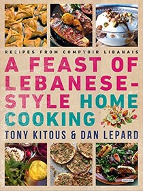 A Feast of Lebanese-Style Home Cooking: Recipes from Comptoir Libanais