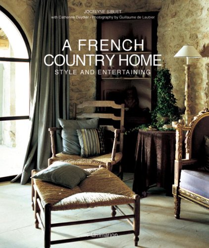 A French Country Home: Style And Entertaining