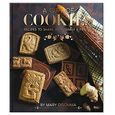 A Gift of Cookies: Recipes to Share with Family and Friends