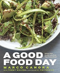 A Good Food Day: Reboot Your Health with Food That Tastes Great