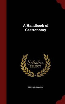 A Handbook of Gastronomy