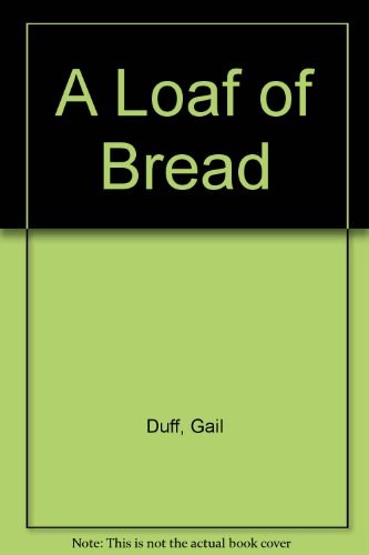 A Loaf of Bread