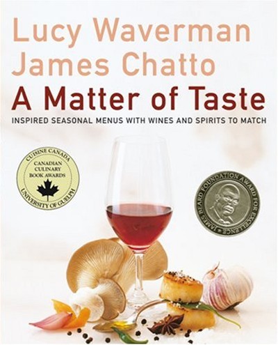 A Matter of Taste: Inspired Seasonal Menus with Wines and Spirits to Match