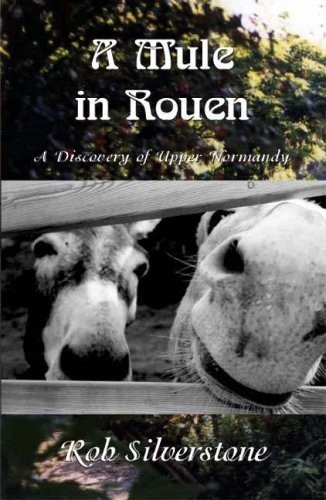 A Mule in Rouen: A Discovery of Upper Normandy