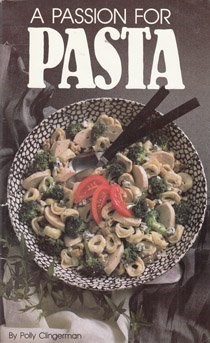A Passion for Pasta (The Collector's series)