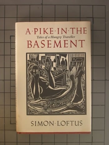 A Pike in the Basement: Tales of a Hungry Traveller