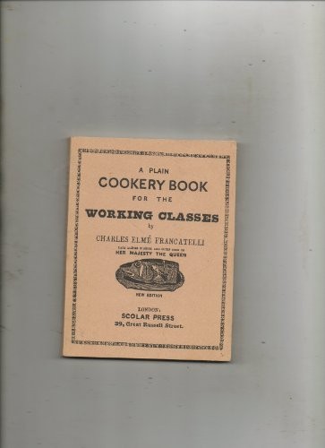 A Plain Cookery Book for the Working Classes