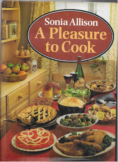 A Pleasure to Cook: The Complete Family Guide