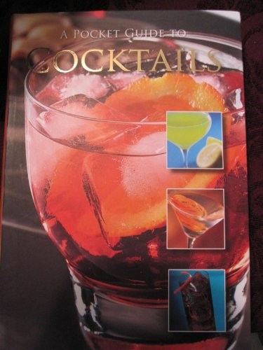 A Pocket Guide To Cocktails