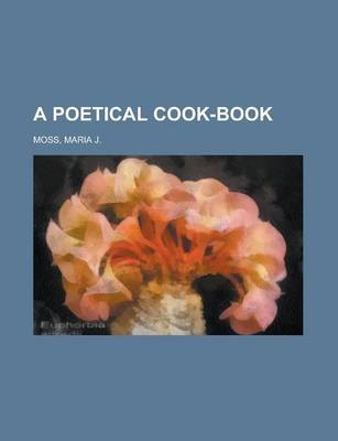 A Poetical Cook-Book