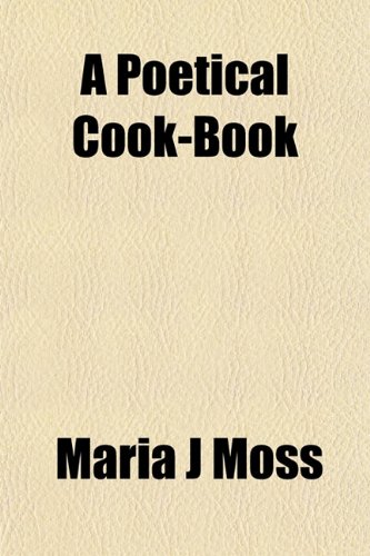 A Poetical Cook-Book