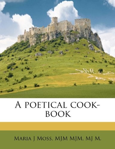 A Poetical Cook-Book