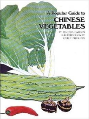 A Popular Guide to Chinese Vegetables