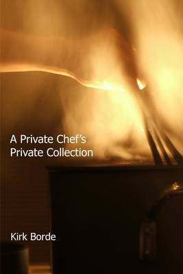 A Private Chef's : Private Collection