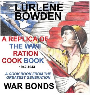 A Replica of the WWII Ration Cook Book