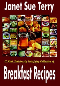 A Rich, Deliciously Satisfying Collection of Breakfast Recipes