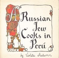 A Russian Jew Cooks in Peru