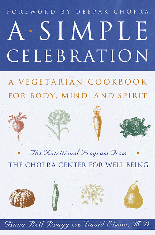 A Simple Celebration: A Vegetarian Cookbook for Body, Mind and Spirit