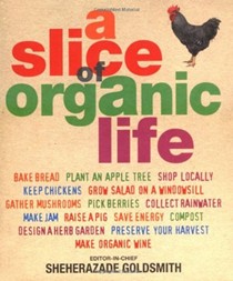 A Slice of Organic Life