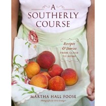 A Southerly Course: Recipes and Stories from Close to Home