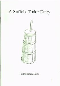 A Suffolk Tudor Dairy (English Agriculture)